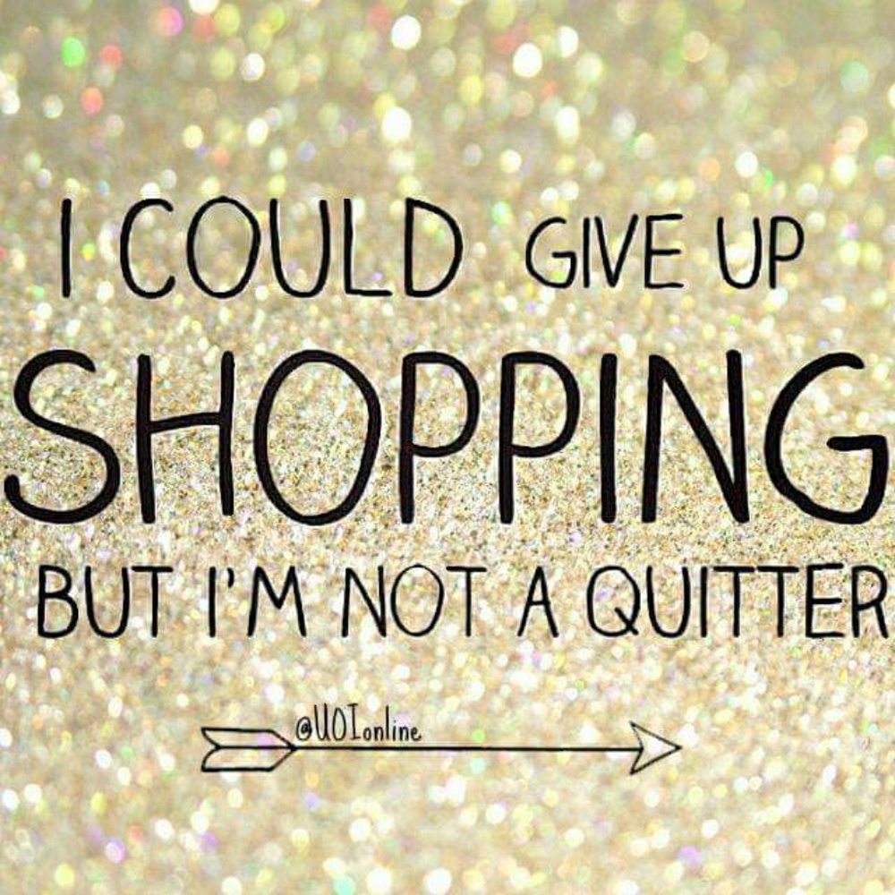 Shop 'til you drop